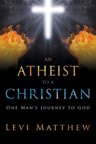 An Atheist to a Christian An Atheist to a Christian