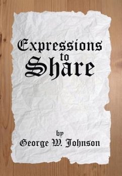 Expressions to Share - Johnson, George W.