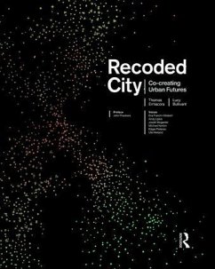 Recoded City - Ermacora, Thomas; Bullivant, Lucy