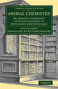 Animal Chemistry - Liebig, Justus