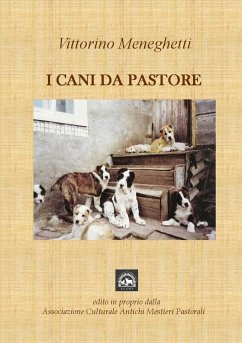 I CANI DA PASTORE - Meneghetti, Vittorino