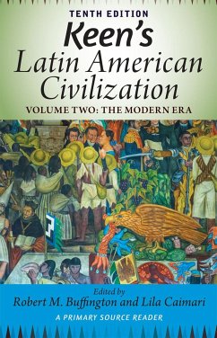 Keen's Latin American Civilization, Volume 2 - Buffington, Robert M; Caimari, Lila