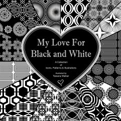 My Love for Black and White - Walker, Tawana