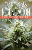 Cannabis Regeneration: A Multiple Harvest Method for Greater Yields