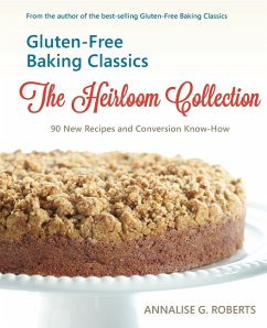 Gluten-Free Baking Classics-The Heirloom Collection - Roberts, Annalise G.