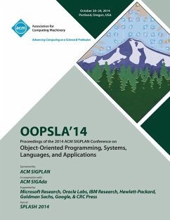 OOPSLA 14, 2014 ACM International Conference on Object Oriented Programming Systems, Languages and Applications - Oopsla Conference Committee