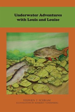 Underwater Adventures with Louis and Louise - Schram, Stephen T.