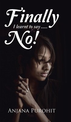 Finally I learnt to say.....NO! - Purohit, Anjana