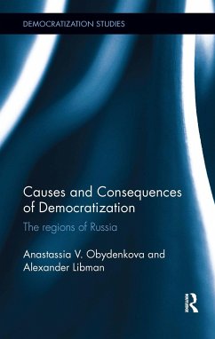 Causes and Consequences of Democratization - Obydenkova, Anastassia V; Libman, Alexander