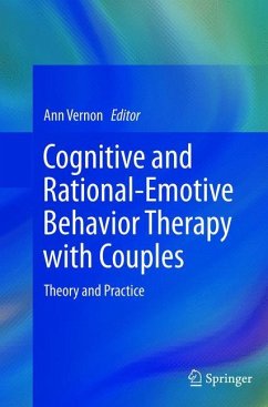 Cognitive and Rational-Emotive Behavior Therapy with Couples