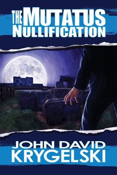 The Mutatus Nullification - Krygelski, John David