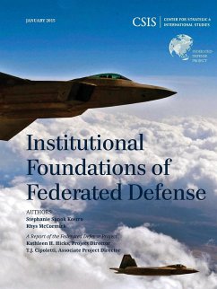 Institutional Foundations of Federated Defense - Kostro, Stephanie Sanok; Mccormick, Rhys