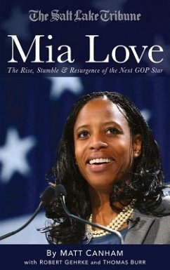 MIA Love: Rise, Stumble & Resurgence of the Next GOP Star - Canham, Matt