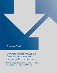 Die Cross-Impact-Analyse als Controllinginstrument der Integrierten Kommunikation