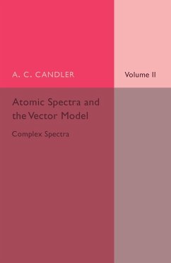 Atomic Spectra and the Vector Model - Candler, A. C.