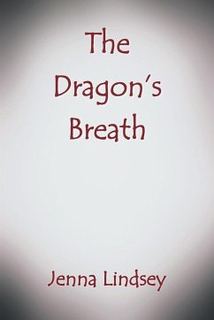The Dragon's Breath - Lindsey, Jenna