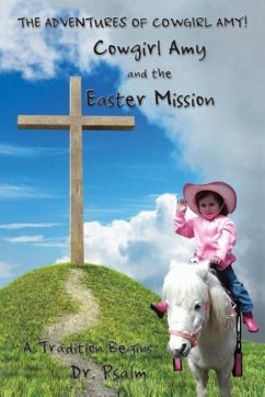 Cowgirl Amy and the Easter Mission - Psalm