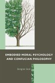 Embodied Moral Psychology and Confucian Philosophy