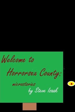 Welcome to Horrorsex County - Isaak, Steve