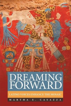 Dreaming Forward - Casazza, Martha E.