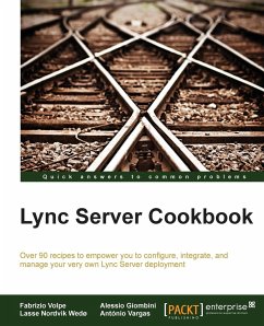 Lync Server 2013 Cookbook - Giombini, Alessio; Vargas, Antonio; Volpe, Fabrizio