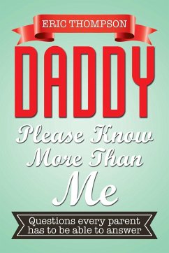 DADDY PLEASE KNOW MORE THAN ME - Thompson, Eric