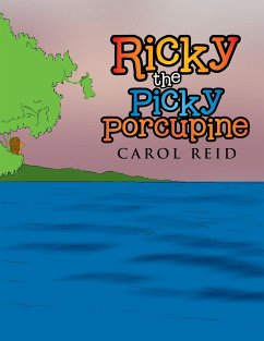 RICKY THE PICKY PORCUPINE - Reid, Carol