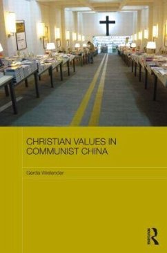 Christian Values in Communist China - Wielander, Gerda