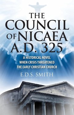 The Council of Nicaea A.D. 325 - Smith, E. D. S.