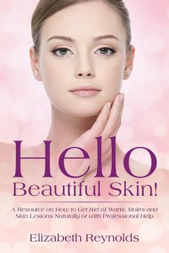 Hello Beautiful Skin! - Reynolds, Elizabeth