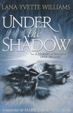 Under the Shadow - Williams, Lana Y.