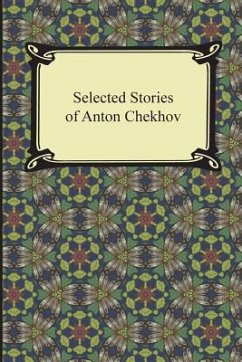 Selected Stories of Anton Chekhov - Chekhov, Anton