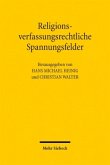 Religionsverfassungsrechtliche Spannungsfelder