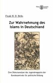 Zur Wahrnehmung des Islams in Deutschland