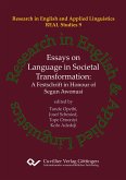 Essays on Language in Societal Transformation. A Festschrift in Honour of Segun Awonusi