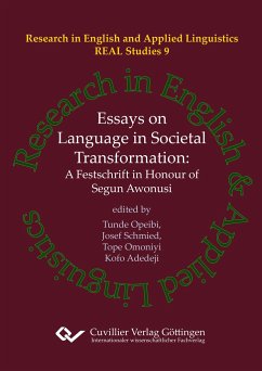 Cover Essays on Language in Societal Transformation. A Festschrift in Honour of Segun Awonusi