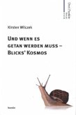 Und wenn es getan werden muss - Blicks' Kosmos