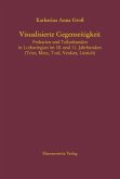 Visualisierte Gegenseitigkeit. Prekarien und Teilurkunden in Lotharingien im 10. und 11. Jahrhundert