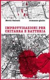 Improvvisazioni per chitarra e batteria (eBook, ePUB)