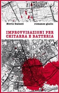 Improvvisazioni per chitarra e batteria (eBook, ePUB) - Galeati, Nevio