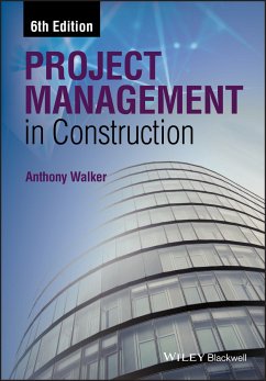 Project Management in Construction (eBook, ePUB) - Walker, Anthony