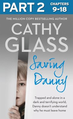 Saving Danny: Part 2 of 3 (eBook, ePUB) - Glass, Cathy