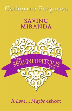 Saving Miranda: A Love...Maybe Valentine eShort (eBook, ePUB) - Ferguson, Catherine