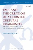 Paul and the Creation of a Counter-Cultural Community (eBook, PDF)