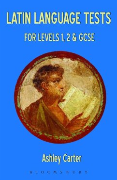Latin Language Tests for Levels 1 and 2 and GCSE (eBook, PDF) - Carter, Ashley