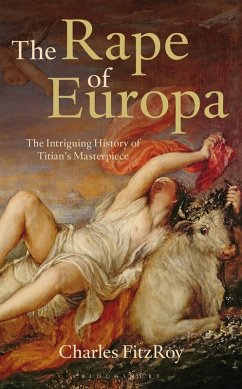 The Rape of Europa (eBook, ePUB) - Fitzroy, Charles