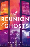 A Reunion of Ghosts (eBook, ePUB)