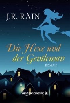 Die Hexe und der Gentleman - Rain, J. R.