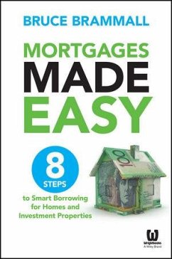 Mortgages Made Easy (eBook, ePUB) - Brammall, Bruce