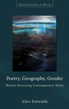 Poetry, Geography, Gender (eBook, ePUB) - Entwistle, Alice